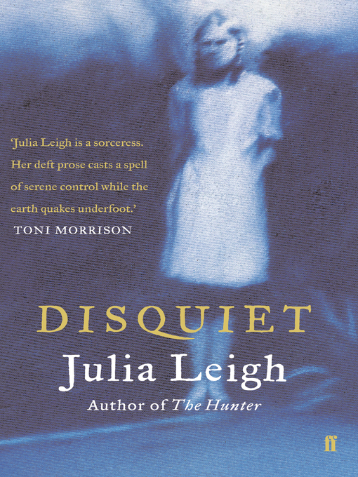 Title details for Disquiet by Julia Leigh - Wait list